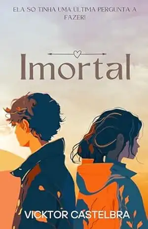 Imortal – Vicktor  Castelbra