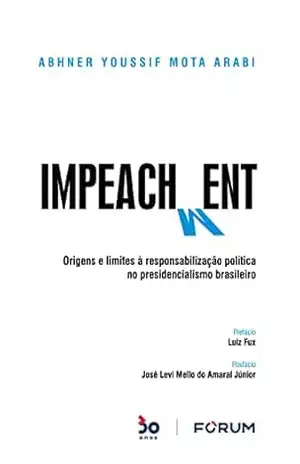 Impeachment – Abhner Youssif Mota Arabi