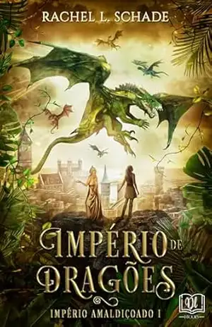 Império de Dragões (Império Amaldiçoado Livro 1) – Rachel L. Schade