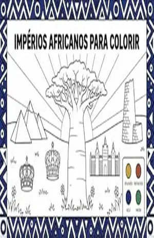 Impérios Africanos Para Colorir: História, cultura e civilizações africanas em um livro educativo de colorir – Simão Gonçalves Paulo Júnior