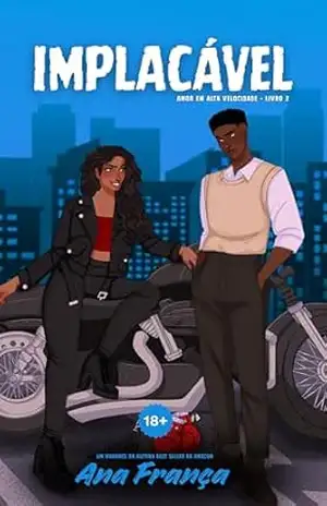 Implacável (Amor em Alta Velocidade Livro 2) – Ana  França