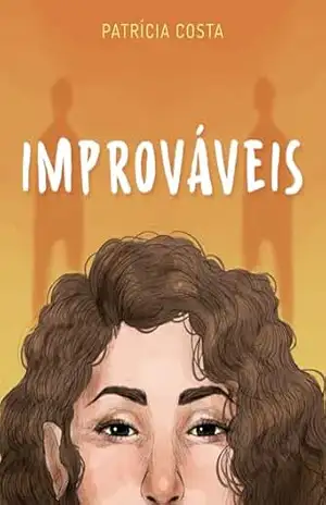 Improváveis – Patrícia Costa