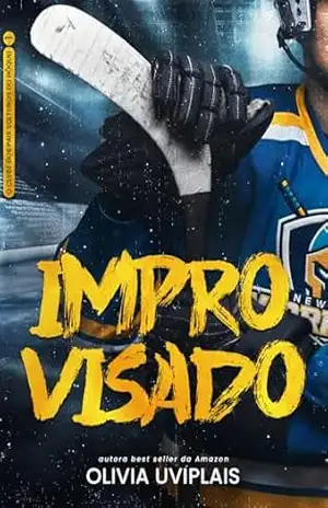 Improvisado: O Clube dos Pais Solteiros do Hóquei – Olivia Uviplais