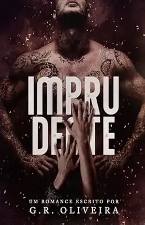 Imprudente: Um amor contra todas as regras – G.R. Oliveira