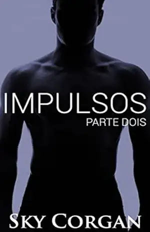 Impulsos – Parte 2 – Sky Corgan