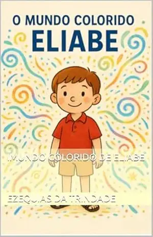 Imundo colorido de Eliabe - Ezequias da Trindade