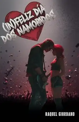 (In)feliz Dia dos Namorados – Raquel Giordano