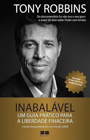 Inabalável: Um guia prático para a liberdade financeira - Tony Robbins