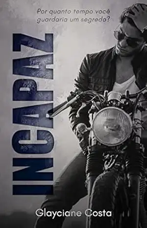 INCAPAZ: Edição Estendida (Silence Angels Livro 1) - Glayciane Costa
