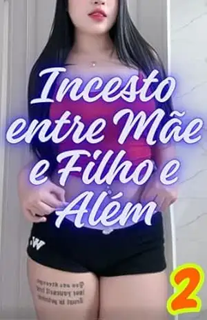 Incesto entre Mãe e Filho e Além 2 – Incesto Familiar – Vikram Kapoor