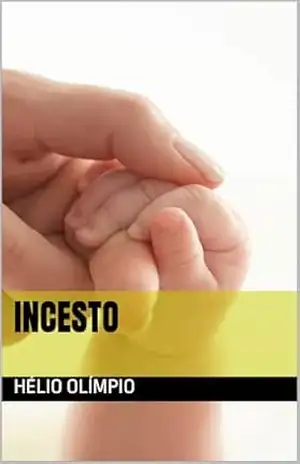 INCESTO – Hélio Olímpio