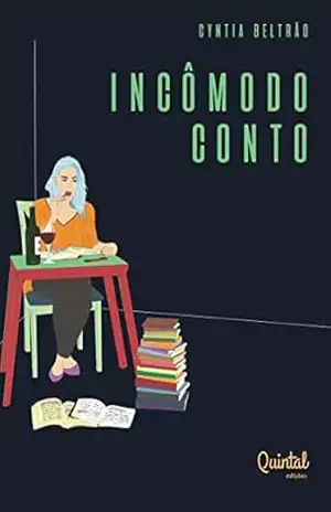 Incômodo Conto – Cyntia Beltrão