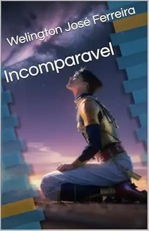 Incomparavel – Welington José Ferreira
