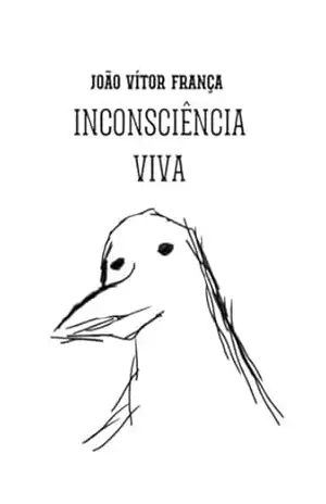 Inconsciência Viva – João Vítor  França