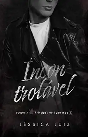 Incontrolável – Jéssica Luiz
