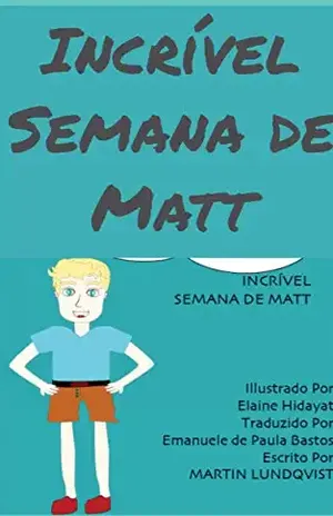 Incrível semana de Matt - Martin Lundqvist