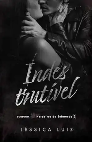 Indestrutível – Jéssica  Luiz