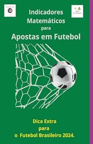 Indicadores Matemáticos Para Apostas Em Futebol – Allan Ramon De Morais