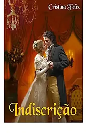 Indiscrição – Cristina Felix