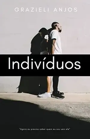 Indivíduos - Grazieli Anjos