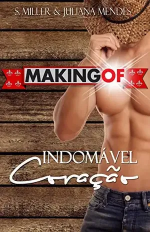 Indomável Coração: Making Of das Autoras - S. Miller