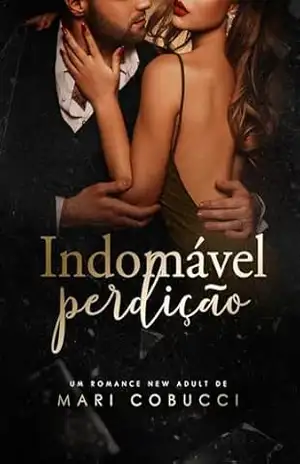 Indomável Perdição - Mari  Cobucci