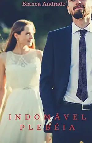 Indomável Plebéia - Bianca Andrade