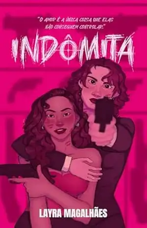 Indômita (Corações em Chamas Livro 1) – Layra  Magalhães