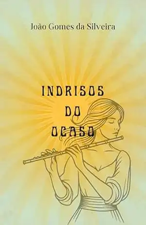 Indrisos do ocaso - João Gomes  da Silveira