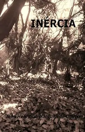 INÉRCIA – João Henrique Marques de Oliveira