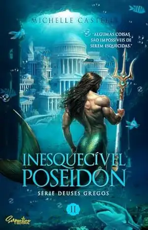 Inesquecível Poseidon: Deuses Gregos 2 – Michelle Castelli
