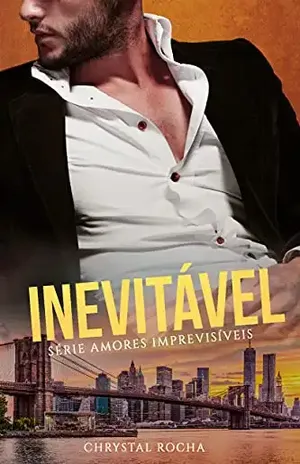 INEVITÁVEL: Série Amores Imprevisíveis - Chrystal  Rocha