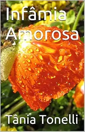 Infâmia Amorosa – Tânia Tonelli