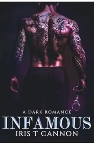 INFAMOUS: Um romance obscuro e mafioso - Iris T Cannon