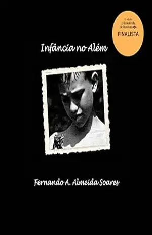 Infância no Além - Fernando A. Almeida Soares