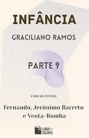 Infância – parte 9 – Graciliano Ramos