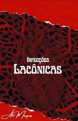 Infecções Lacônicas – Ale Marques