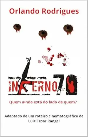 INFERNO 70 – Orlando Rodrigues