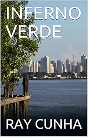 INFERNO VERDE – RAY CUNHA