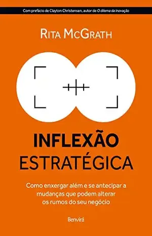 Inflexão Estratégica - Rita McGrath