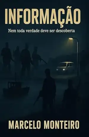 Informação: Nem toda verdade deve ser descoberta – Marcelo Monteiro