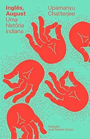 Inglês, August: Uma história indiana - Upamanyu Chatterjee