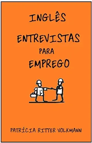 Inglês – Entrevistas para emprego - Patricia Ritter Volkmann
