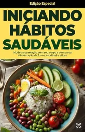 Iniciando Hábitos Saudáveis – Weliner Alber Fregolente