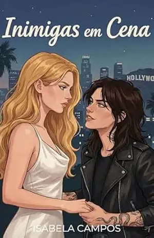 Inimigas em Cena: Um Romance Sáfico de Hollywood (Bastidores de Hollywood) – Isabela Campos