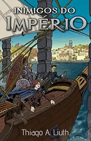 Inimigos do Império - Thiago Liuth