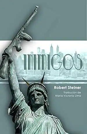 Inimigos: O Amor Não Tem Fronteiras – Robert Steiner