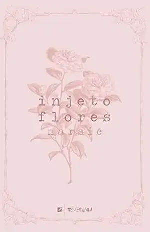 Injeto flores - Narsie