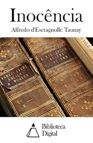 Inocência – Alfredo d’Escragnolle Taunay
