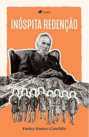 Inóspita Redenção – Farley Soares Cantidio